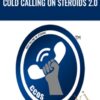 Cold Calling On Steroids 2.0 – Joshua Gayman