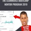The eCommerce Bootcamp Mentor Program 2019 – Justin Cener