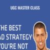 UGC Master Class – Justin Cener