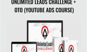 Unlimited Leads Challenge + OTO (Youtube Ads Course) – Justin Sardi