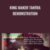 KING MAKER TANTRA DEMONSTRATION - Kenya K. Stevens