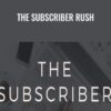 The Subscriber Rush – Kayla M. Butler