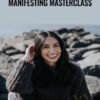 Manifesting Masterclass – Kelsey Aida