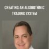 Creating an Algorithmic Trading System - Kevin Davey