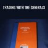 Trading With The Generals – Kevin Haggerty