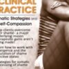 Treating Shame in Clinical Practice: Somatic Strategies and Self-Compassion - Matthew J. Modrcin