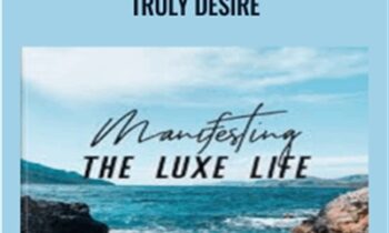 Create The Luxe Life You Truly Desire – Kimberley Wenya