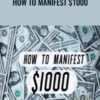 How To Manifest $1000 – Kimberley Wenya