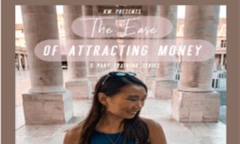 The Ease Of Attracting Money – Kimberley Wenya
