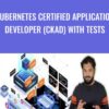 Kubernetes Certified Application Developer (CKAD) with Tests - Mumshad Mannambeth