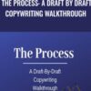 The Process: A Draft By Draft Copywriting Walkthrough - Kyle Milligan