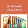 LIFT Foundation System & Toolkit - Alexis Neely