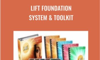 LIFT Foundation System & Toolkit - Alexis Neely