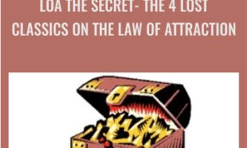 LOA The Secret- The 4 Lost Classics on The Law Of Attraction - John La Tourrette