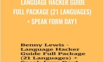 Language Hacker Guide Full Package (21 Languages) + Speak form Day1 - Benny Lewis