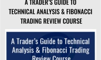 A Trader’s Guide to Technical Analysis & Fibonacci Trading Review Course – Larry Gaines & Power Cycle Trading