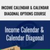 Income Calendar & Calendar Diagonal Options Course – Larry Gaines & Power Cycle Trading