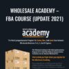 Wholesale Academy – FBA Course (Update 2021) – Larry Lubarsky