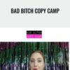 Bad Bitch Copy Camp – Lauren Vanessa Zink