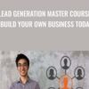 Lead Generation Master Course: Build Your Own Business Today - David Lau