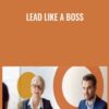 Lead Like a Boss - Todd Dewett