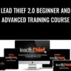 Lead Thief 2.0 Beginner and Advanced Training Course - Ferny Ceballos