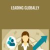 Leading Globally - Anil Gupta & Haivan Wang