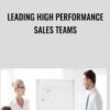 Leading High Performance Sales Teams - Ken Thoreson