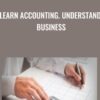 Learn Accounting. Understand Business - Calvin Liu