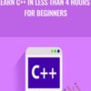 Learn C++ in Less than 4 Hours - for Beginners