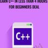 Learn C++ in Less than 4 Hours - for Beginners deal