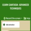 Learn Camtasia: Advanced Techniques - Corbin Anderson