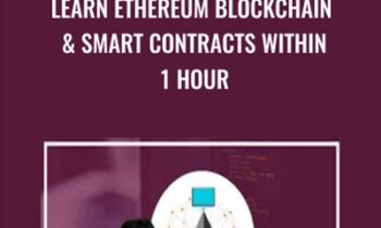 Learn Ethereum Blockchain & Smart Contracts within 1 Hour - Toshendra Sharma