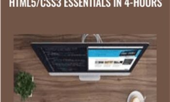 Learn Web Designing & HTML5/CSS3 Essentials in 4-Hours - Brad Hussey