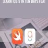 Learn iOS 9 in Ten Days Flat