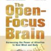 The Open-Focus Brain - Les Fehmi & Jim Robbins