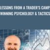 Lessons From A Trader’s Camp Winning Psychology & Tactics - Alexander Elder