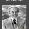 Love - What is it? - Lester Levenson