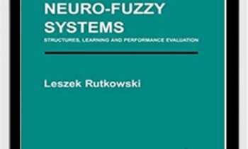 Flixible Neuro-Fuzzy System. Structures, Learning And Performance Evaluation – Leszek Rutkowski
