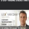 5-Step-Trading Stocks I and II - Lex Van Dam