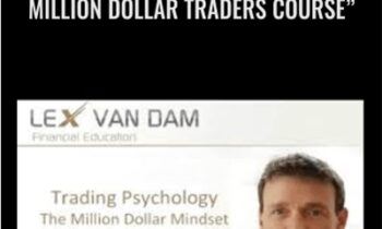 Million Dollar Traders Course" - Lex van Dam