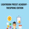 Lightroom Preset Academy - TheSpring Edition - Chris Parker