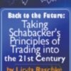 Back to the Future - Schabacker's Principles - Linda Raschke