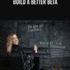 Build a Better Beta - Lindsay Padilla