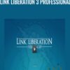 Link Liberation 3 Professional – Dan Thies and Leslie Rohde