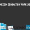 LinkedIn Domination Workshop - Kim Walsh – Phillips