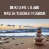 Reiki Level I, II and Master/Teacher Program - Lisa Powers
