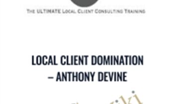 Local Client Domination – Anthony Devine