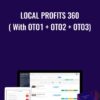 Local Profits 360 ( With OTO1 + OTO2 + OTO3) - LocalProfits360