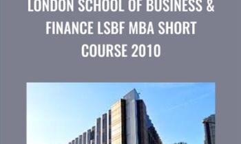 London School of Business & Finance LSBF MBA Short Course 2010